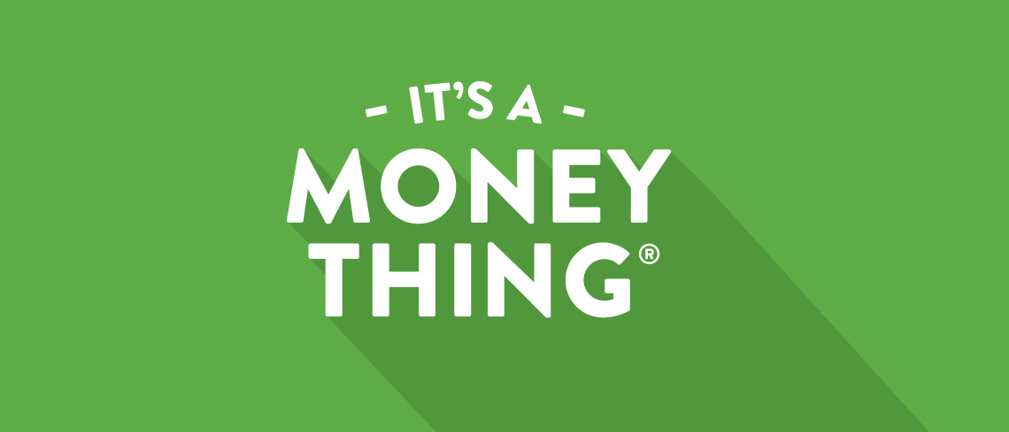 It's a Money Thing